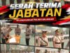 SERAH TERIMA JABATAN DI LINGKUNGAN POLRES BALANGAN BERLANGSUNG KHIDMAT